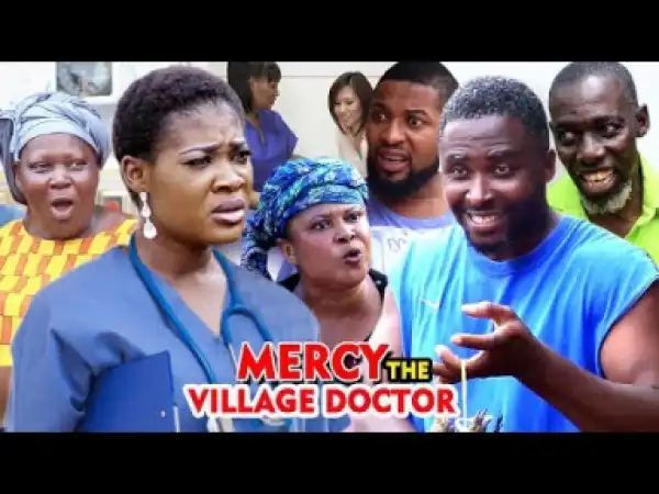 Mercy The Village Doctor Season 2 - 2019